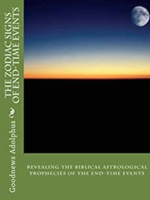 cover image of The Zodiac Signs of End-Time Events